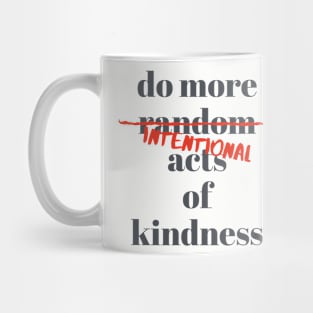 INTENTIONAL KINDNESS Mug